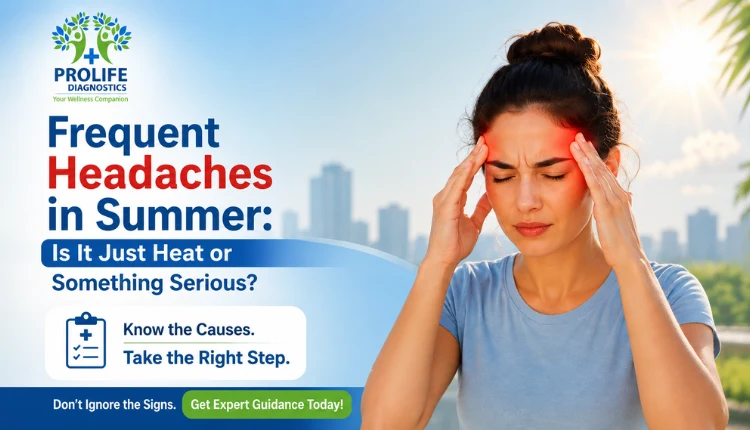 Summer heat triggering frequent headaches and discomfort